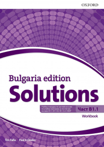 Solutions Bulgaria edition, B1.1 - Workbook, (B1.1 ИНТЕНЗИВНО изучаване 8. клас)